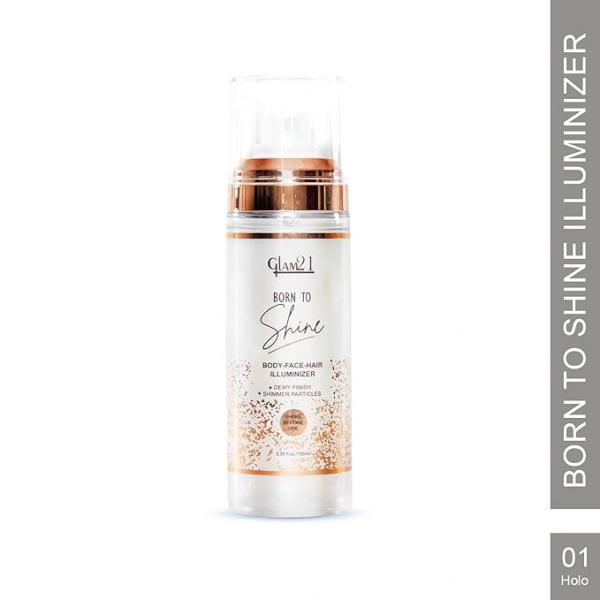 Glam21 Born to Shine Long Lasting | Non-transferrable | With Shimmer particles |Dewy Finish|Single illuminiser for hair, body and face| Holo| 100ml